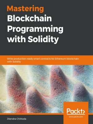 cover image of Mastering Blockchain Programming with Solidity